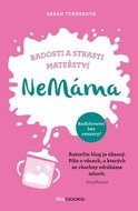 NeMáma: Radosti a strasti mateřství - Kniha