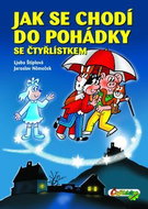 Jak se chodí do pohádky se Čtyřlístkem - Kniha