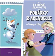 Ledové království Pohádky z Arendelle od Anny a Elsy - Kniha