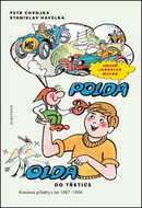 Polda a Olda Do třetice: Kreslené příběhy z let 1987 - 1994 - Kniha