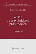 Zákon o zdravotnických prostředcích: č. 268/2014 Sb. - Komentář - Kniha