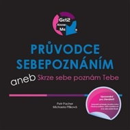 Průvodce sebepoznání aneb Skrze sebe poznám Tebe - Kniha