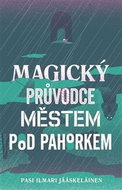 Magický průvodce městem pod pahorkem - Kniha