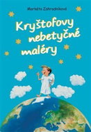 Kryštofovy nebetyčné maléry - Kniha