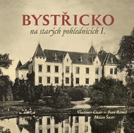 Bystřicko na starých pohlednicích I. - Kniha