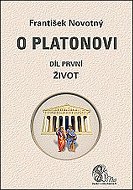 O Platonovi Díl první Život - Kniha