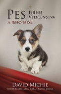 Pes Jejího Veličenstva: a jeho mise - Kniha