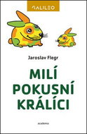 Milí pokusní králíci - Kniha