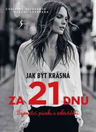Jak být krásná za 21 dnů: Tajemství půvabu a sebevědomí - Kniha