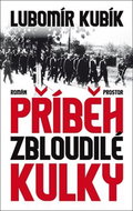 Příběh zbloudilé kulky - Kniha