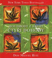 Moudrost z knihy Čtyři dohody - Kniha