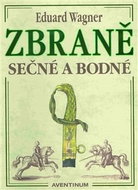 Zbraně sečné a bodné - Kniha