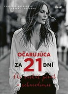 Očarujúca za 21 dní: Ako získať pôvab a sebavedomie - Kniha