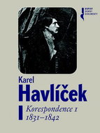 Karel Havlíček Korespondence I: 1831-1842 - Kniha