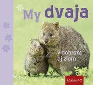 My dvaja v dobrom aj zlom: Srdečne - Kniha