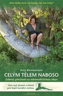 Celým tělem naboso: Zdárný přechod na minimalistickou obuv - Kniha