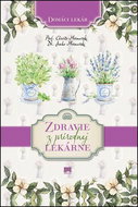 Zdravie z prírodnej lekárne: Domáci lekár - Kniha