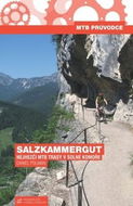 Salzkammergut: Nejhezčí MTB trasy v Solné Komoře - Kniha