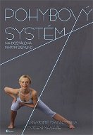 Pohybový systém: Anatomie, diagnostika, cvičení, masáže + DVD - Kniha