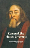 Komenského Vlastní životopis: Autobiografie Komenského pro období 1628-1658 - Kniha