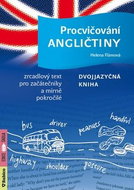 Procvičování angličtiny: dvojjazyčná kniha - Kniha