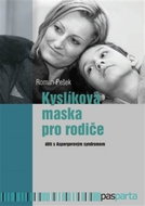 Kyslíková maska pro rodiče: dětí s Aspergerovým syndromem - Kniha