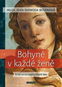 Bohyně v každé ženě: Silné archetypy v životě žen - Kniha