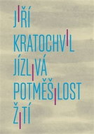 Jízlivá potměšilost žití - Kniha