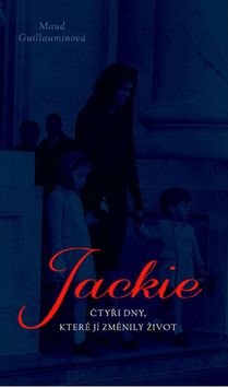 Jackie: 4 dny, které jí změnily život - Kniha - Main image