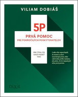 5P Prvá pomoc pre pokročilých poskytovateľov: Pre tých, čo chcú vedieť viac - Kniha