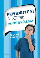 Povídejte si s dětmi Velké myšlenky - Kniha