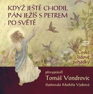 Když ještě chodil Pán Ježíš s Petrem po světě - Kniha