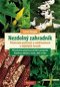 Nezdolný zahradník: Pěstování potravin a soběstačnost v nejistých časech - Kniha
