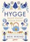 Hygge: Prostě šťastný způsob života - Kniha