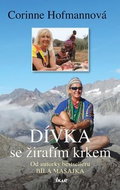 Dívka se žirafím krkem: Od autorky bestselleru Bílá Masajka - Kniha