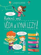 Řekni mi Věda a vynálezy! - Kniha
