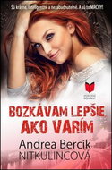 Bozkávam lepšie, ako varím - Kniha