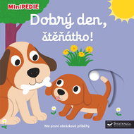 Dobrý den, štěňátko!: MiniPEDIE - Kniha