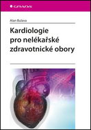 Kardiologie pro nelékařské zdravotnické obory - Kniha