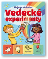 Vedecké experimenty: Moja prvá kniha - Kniha