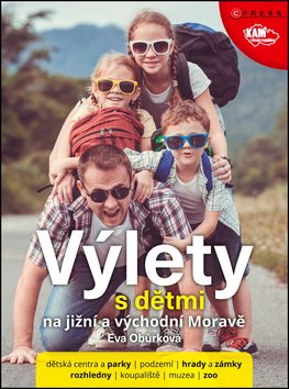 Výlety s dětmi na jižní a východní Moravě - Kniha - Main image