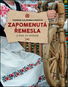 Zapomenutá řemesla: A život na venkově - Kniha