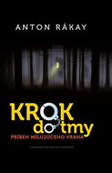 Krok do tmy: Príbeh milujúceho vraha - Kniha
