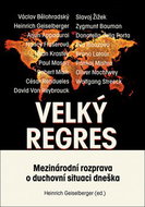 Velký regres: Mezinárodní rozprava o duchovní situaci dneška - Kniha