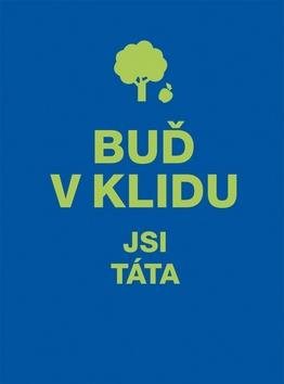 Buď v klidu Jsi táta - Kniha - Main image