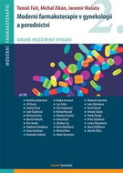 Moderní farmakoterapie v gynekologii a porodnictví - Kniha