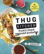 Fuck(t) drsná veganská kuchařka: 115 receptů - Kniha