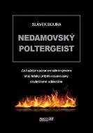 Nedamovský poltergeist - Kniha