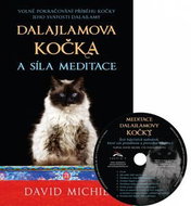 Dalajlamova kočka a síla meditace + CD: Volné pokračování příběhu kočky Jeho Svatosti dalajlamy - Kniha