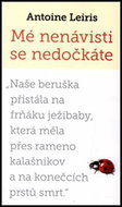 Mé nenávisti se nedočkáte - Kniha